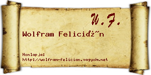Wolfram Felicián névjegykártya